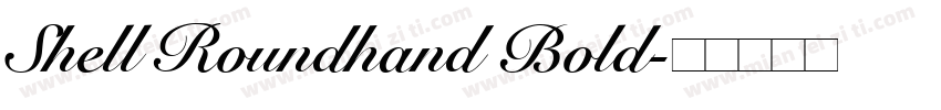 Shell Roundhand Bold字体转换